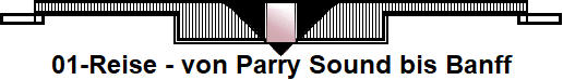 01-Reise - von Parry Sound bis Banff