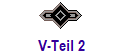 V-Teil 2