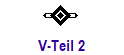 V-Teil 2