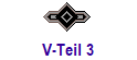 V-Teil 3