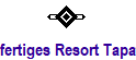 fertiges Resort Tapatoo